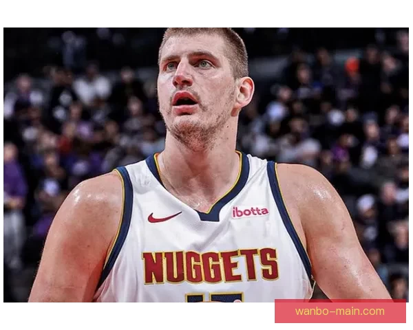 掘金主帅分析约基奇复出失误增多穆雷依然信心满满