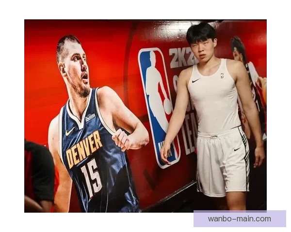 杨瀚森伤情恢复无碍有望复出对阵奇才开启新赛季征程