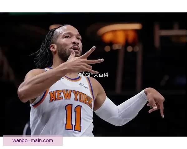 布伦森尼克斯生涯第100次单场30+仅打279场创队史最快纪录